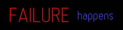 Post image for You Must Fail to Succeed – The Virtues of Intrinsic Failure
